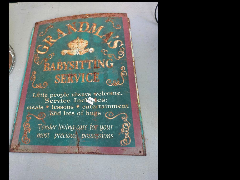 Metal sign titled "Grandma's Babysitting Service". It Was A Joke and I Was So Sad To Hear It Was A aw