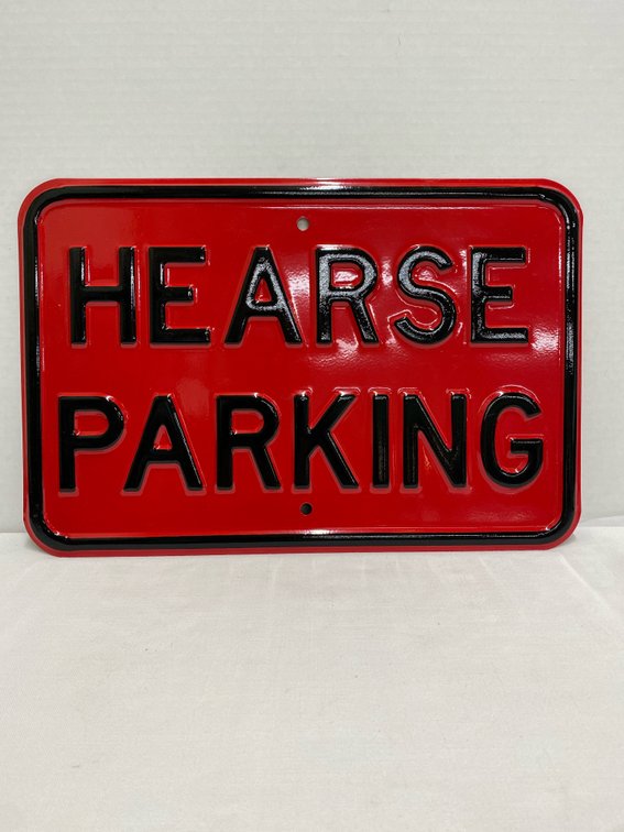 NEW…Porcelain “Hearse Parking” Sign