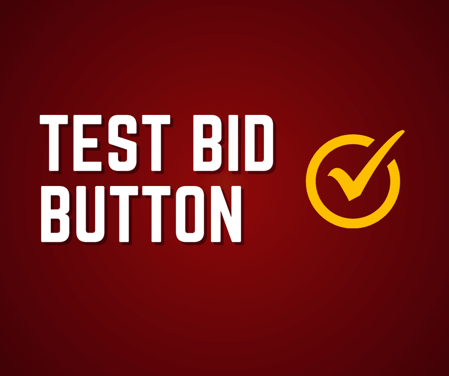 TEST BID BUTTON
