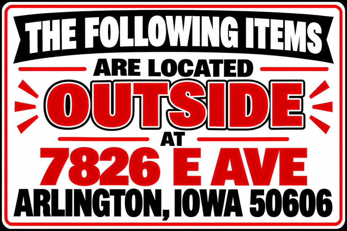 Item Location: Outside – 7826 E Ave, Arlington, Iowa 50606