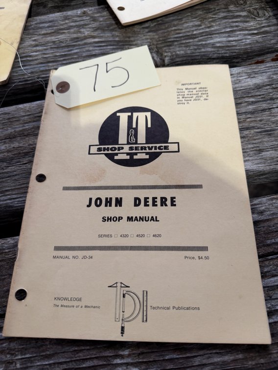 John Deere I&T Shop Service Manual – 4320, 4520 & 4620 - Item Location: Machine Shed – 7826 E Ave, Arlington, Iowa 50606