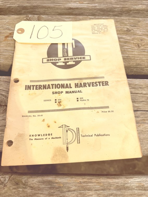 IH 544, 656, 666, Hydro 70 I & T Manual - Item Location: Machine Shed – 7826 E Ave, Arlington, Iowa 50606