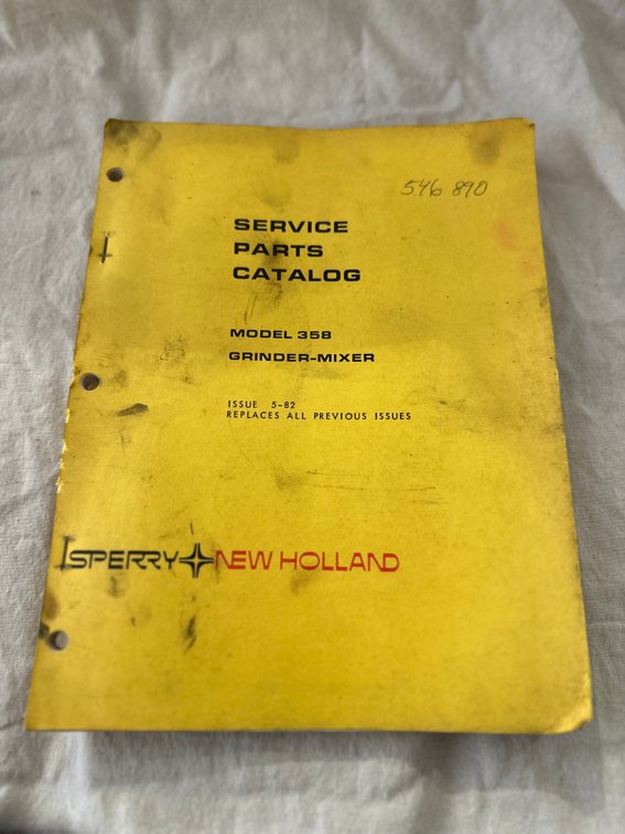 Sperry New Holland 358 Grinder-Mixer Operator's Manual & Parts Catalog - Item Location: Machine Shed – 7826 E Ave, Arlington, Iowa 50606