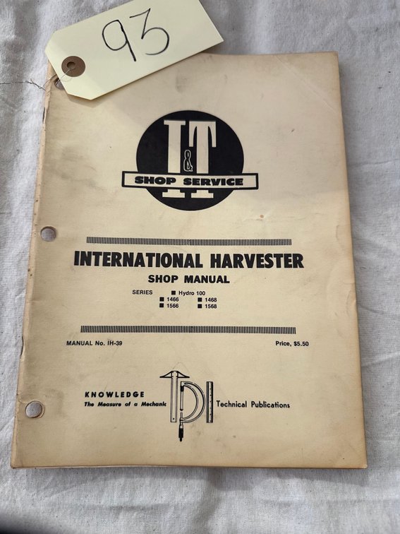 International Harvester I&T Shop Service Manual – Hydro 100, 1466, 1468, 1566 & 1568 - Item Location: Machine Shed – 7826 E Ave, Arlington, Iowa 50606