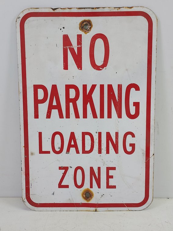 "No Parking Loading Zone" Steel Sign
