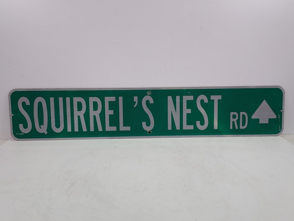 Aluminum "Squirrel's Nest RD" Sign