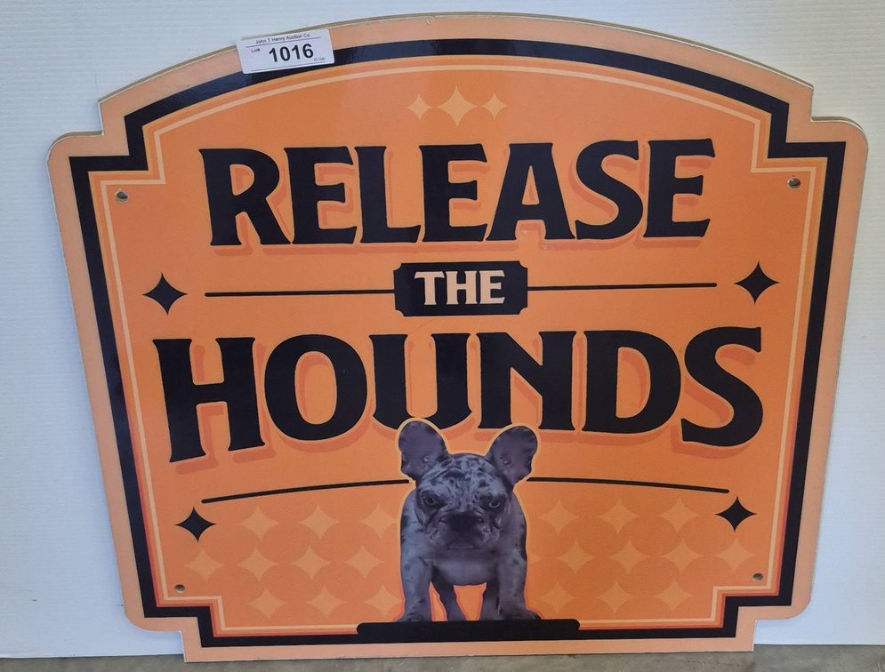 Release the Hounds Dog Wall Sign 24x24