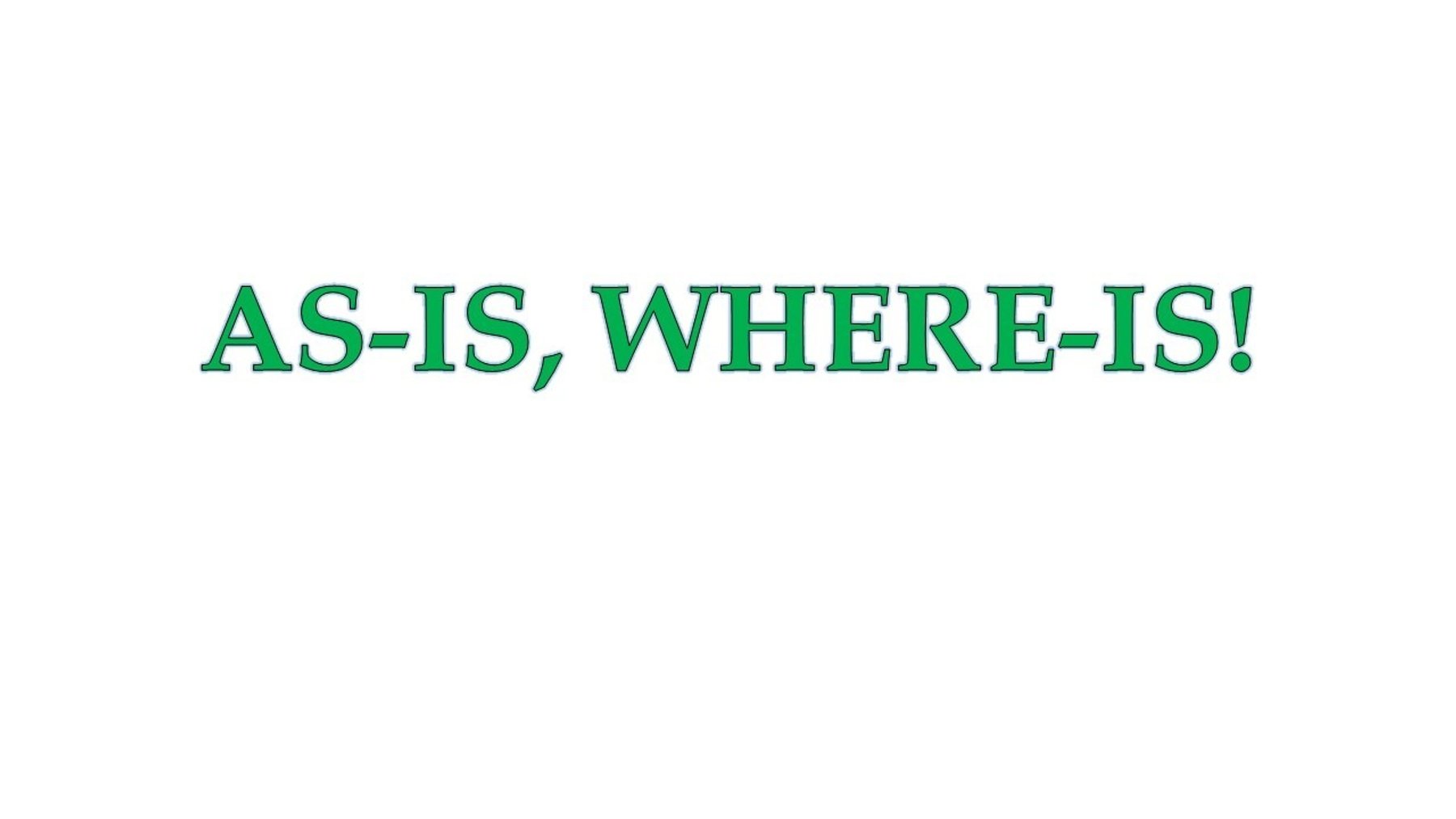 All Items sold as-is, where-is