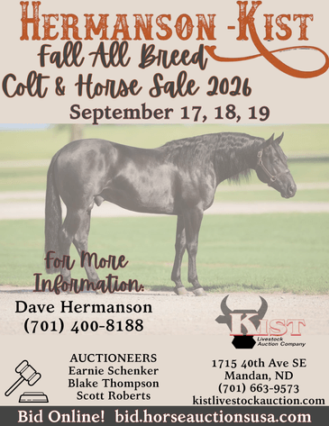 Image for Hermanson-Kist Fall All Breed Horse Sale - Mandan, North Dakota - September 17, 18, 19 - DAY ONE
