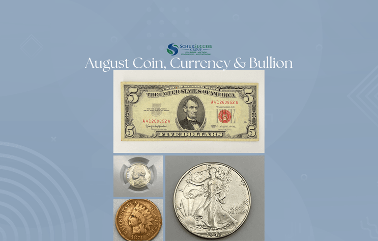 Image for Coins, Currency & Bullion August 2025
