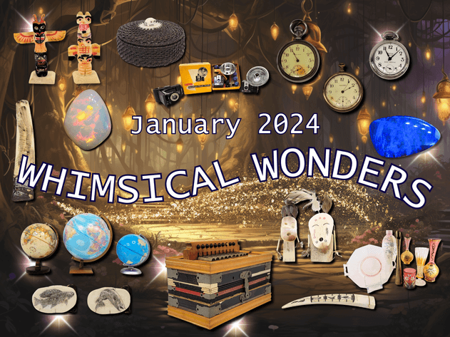 Image for January 2024 Whimsical Wonders Auction