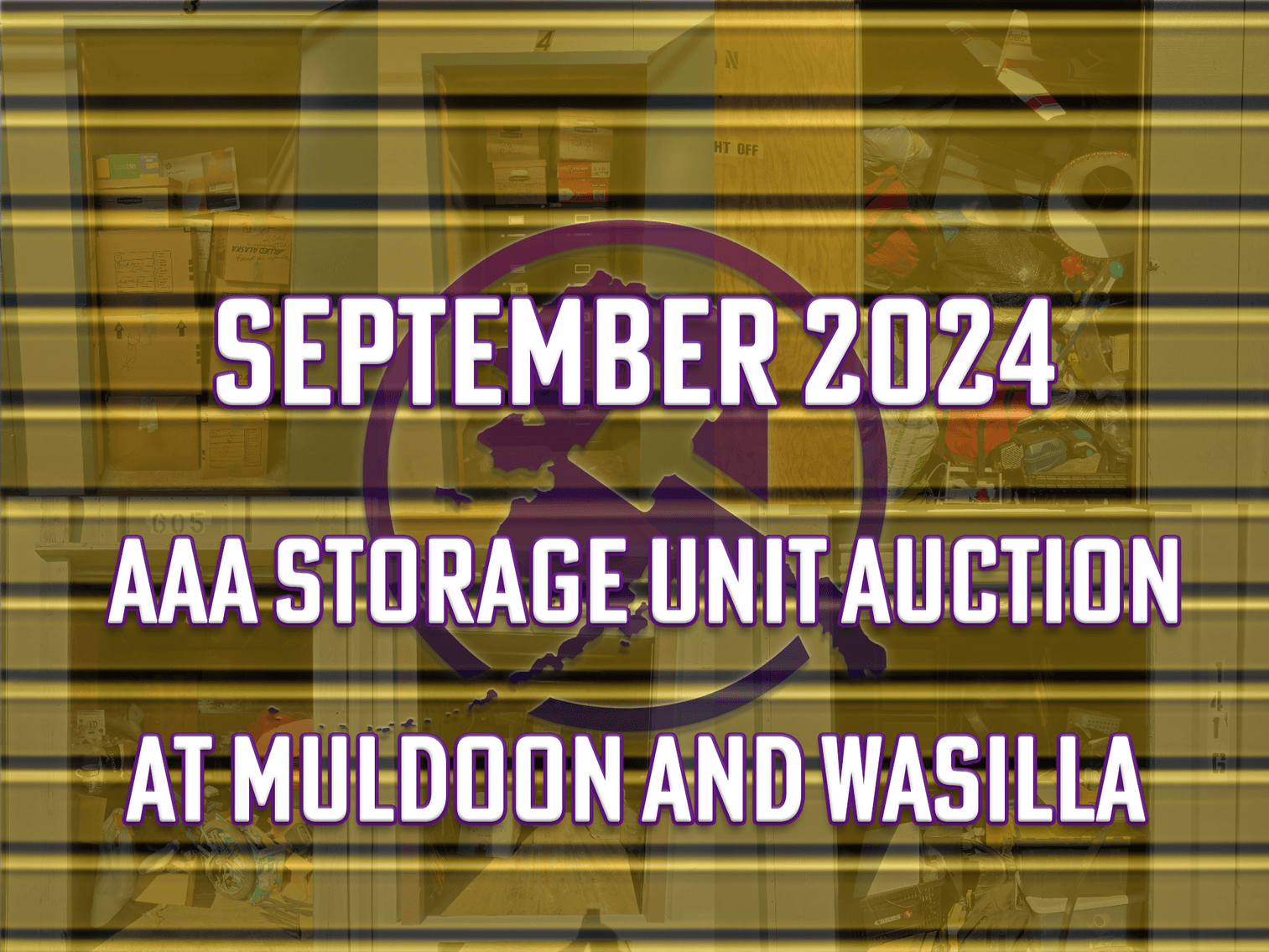 Image for September 2024 AAA Storage Unit Auction at Muldoon and Wasilla
