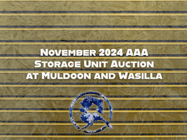 Image for November 2024 AAA Storage Unit Auction at Muldoon and Wasilla