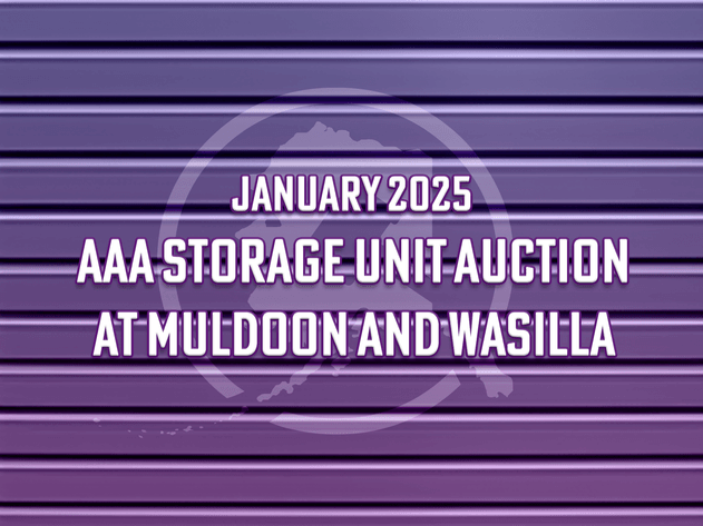 Image for January 2025 AAA Storage Unit Auction at Muldoon and Wasilla