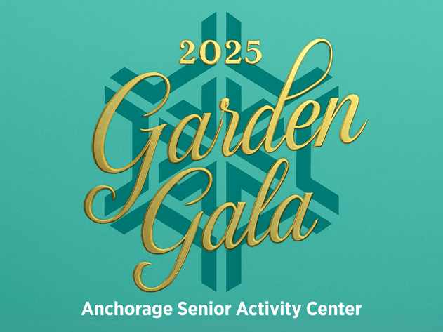 Image for 2025 Anchorage Senior Activities Center Garden Gala