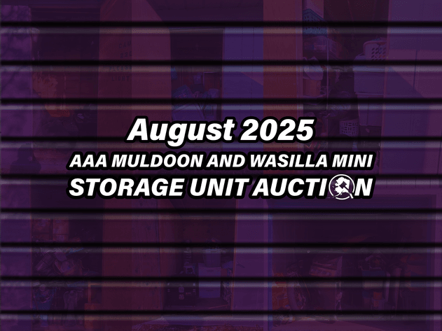 Image for August 2025 AAA Muldoon and Wasilla Mini Storage Unit Auction