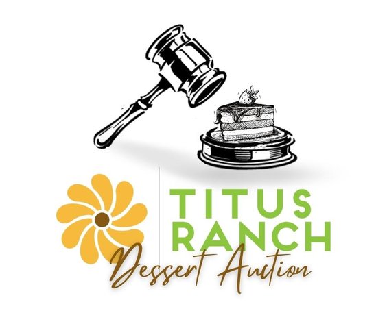 Image for Titus Ranch 2023 Spring Dessert Auction