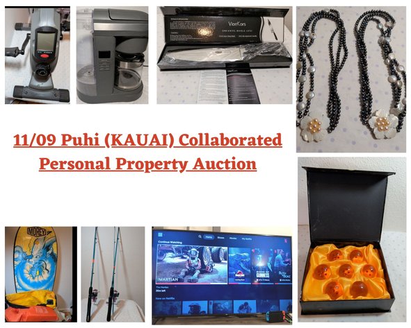 Image for 11/09 Puhi (KAUAI) Collaborated Personal Property Auction