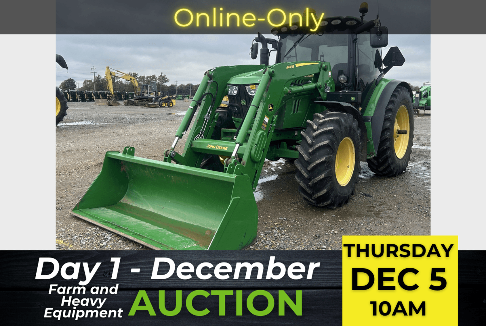 Image for Day 1 - December 2024 Open Farm and Heavy Equipment Auction