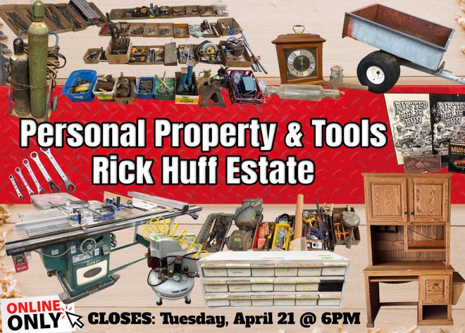 Huff Estate – Personal Property of Richard “Rick” E. Huff