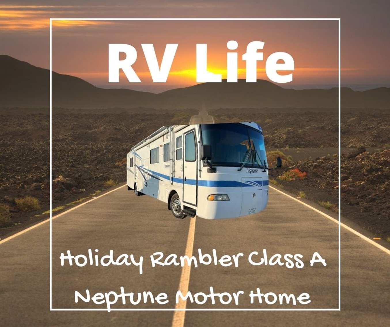 Image for RV Life - Holiday Rambler Motor Home