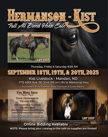 Image for Hermanson-Kist Fall All Breed Horse Sale - Mandan, North Dakota - September 18, 19, 20 - DAY TWO
