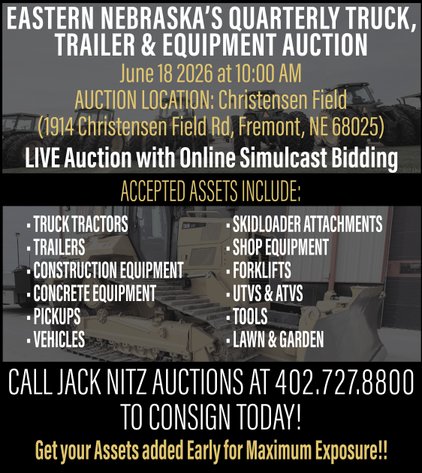 Image for Eastern Nebraska's Late Model Truck, Trailer, Construction & Farm Equipment No Reserve LIVE Auction